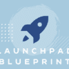 LaunchPad BluePrint